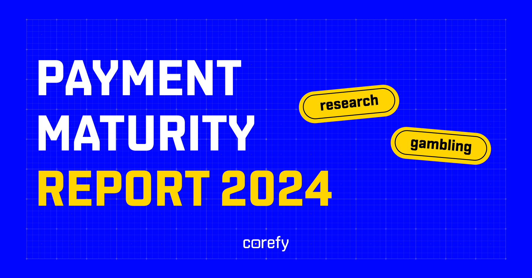 The state of payment maturity 2024: global statistics and trends
